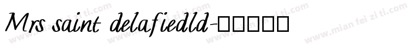 Mrs saint delafiedld字体转换
